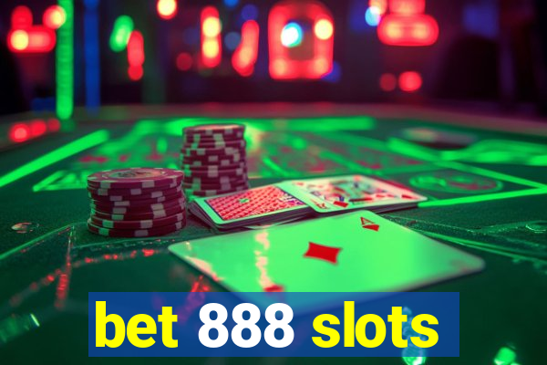 bet 888 slots